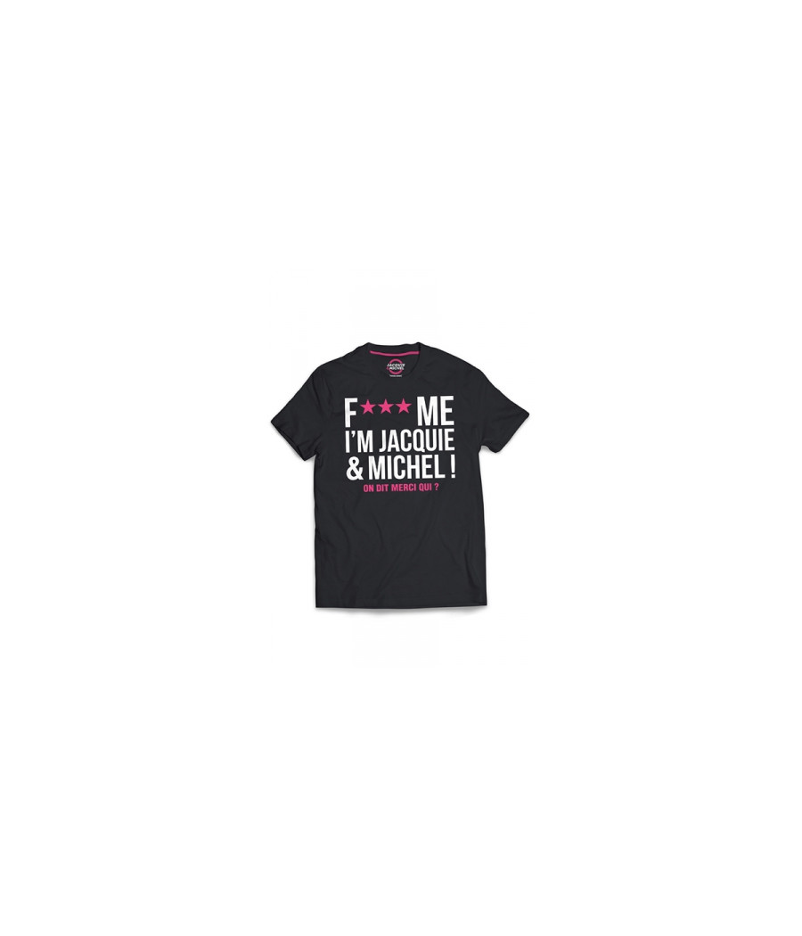 Tee-shirt Jacquie et Michel Fuck Me