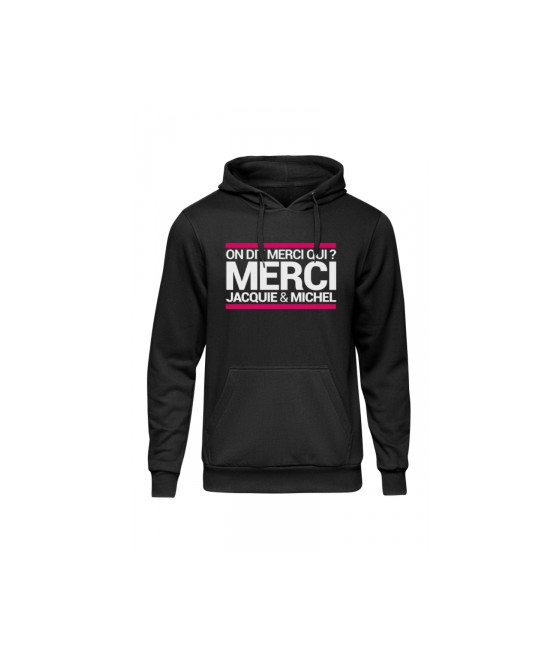 Sweat à capuche J&M On dit merci qui ?