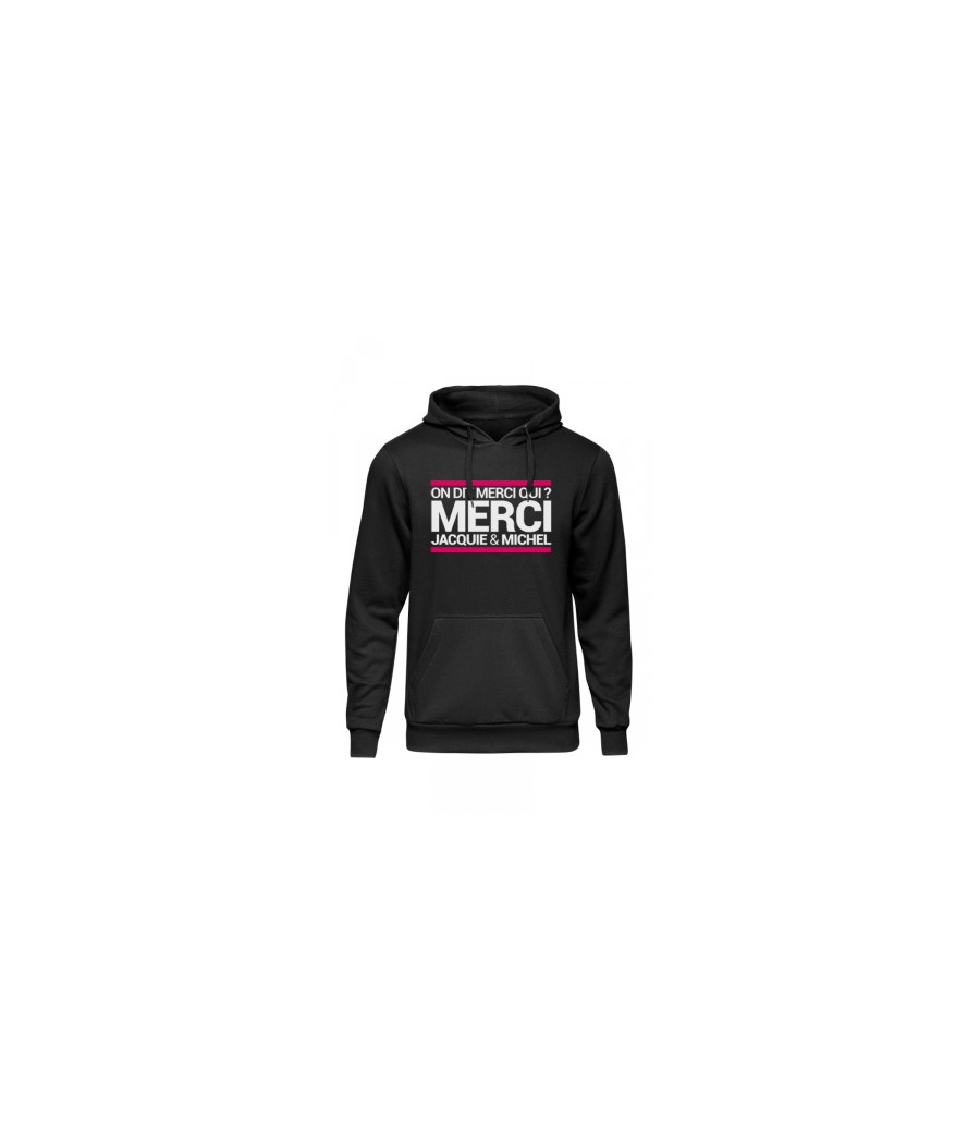 Sweat à capuche J&M On dit merci qui ? Sweat à capuche J&M On dit merci qui ?